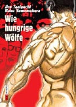 Manga: Wie hungrige Wölfe 0
