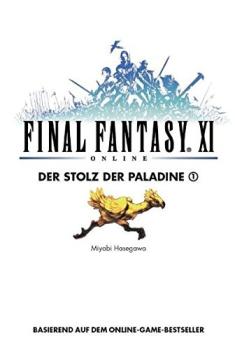 Roman: Final Fantasy XI 8 Der Stolz der Paladine  1