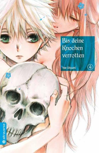 Manga: Bis deine Knochen verrotten 04