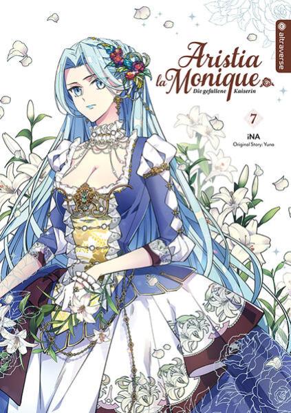 Manga: Aristia la Monique - Die gefallene Kaiserin 07