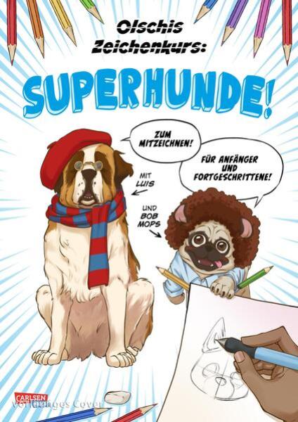 Manga: Olschis Zeichenkurs: Superhunde!