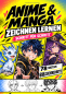 Preview: Manga: Anime & Manga zeichnen lernen - Schritt für Schritt zu deinen eigenen Figuren