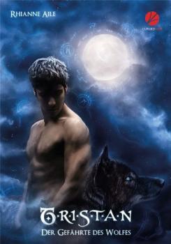 Roman: Der Gefährte des Wolfes: Tristan