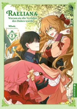 Manga: Raeliana - Warum sie die Verlobte des Dukes wurde 02