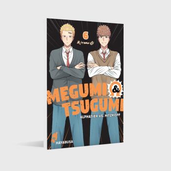 Manga: Megumi & Tsugumi – Alphatier vs. Hitzkopf 6