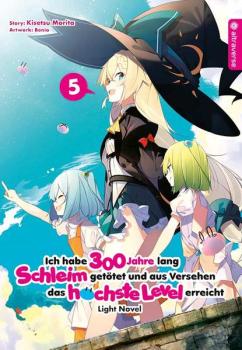 Manga: Ich habe 300 Jahre lang Schleim getötet und aus Versehen das höchste Level erreicht Light Novel 05