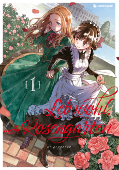 Manga: Leb wohl, mein Rosengarten – Band 1