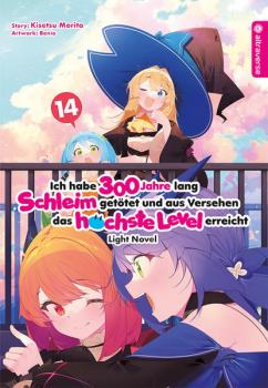 Manga: Ich habe 300 Jahre lang Schleim getötet und aus Versehen das höchste Level erreicht Light Novel 14