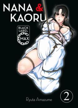 Manga: Nana & Kaoru Black Label Max 02