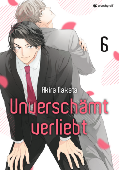 Manga: Unverschämt verliebt – Band 6