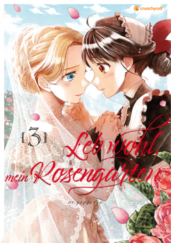 Manga: Leb wohl, mein Rosengarten – Band 3 (Finale)