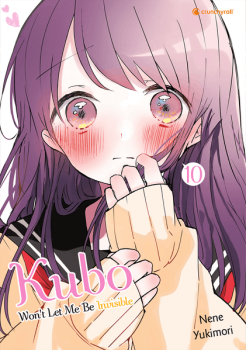 Manga: Kubo Won't Let Me Be Invisible – Band 10