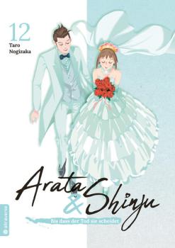 Manga: Arata & Shinju - Bis dass der Tod sie scheidet 12