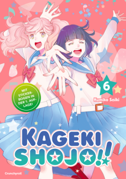 Manga: Kageki Shojo!! – Band 6
