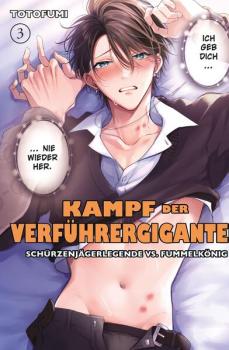 Manga: Kampf der Verführergiganten: Schürzenjägerlegende vs. Fummelkönig 03