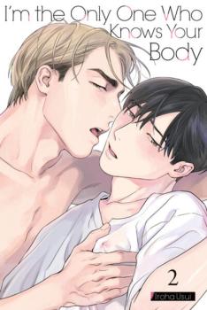Manga: I'm the Only One Who Knows Your Body 02 - Limited Edition