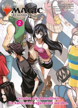 Manga: Magic: The Gathering - Zerstöre die Menschheit. Sie kann nicht regeneriert werden. 02