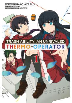 Manga: Trash Ability: An unrivaled Thermo-Operator - Band 01