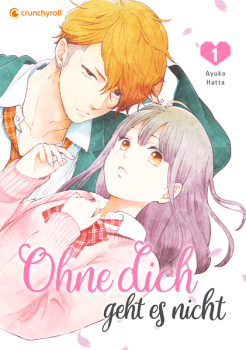 Manga: Ohne dich geht es nicht – Band 1