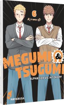 Manga: Megumi & Tsugumi – Alphatier vs. Hitzkopf 6