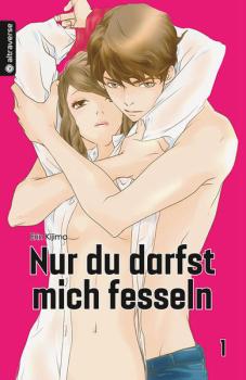 Manga: Nur du darfst mich fesseln 01