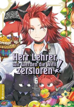 Manga: Herr Lehrer, wir werden die Welt zerstören! 06