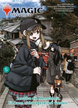 Manga: Magic: The Gathering - Zerstöre die Menschheit. Sie kann nicht regeneriert werden. 05