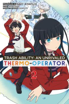 Manga: Trash Ability: An unrivaled Thermo-Operator - Band 02