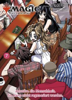 Manga: Magic: The Gathering - Zerstöre die Menschheit. Sie kann nicht regeneriert werden. 07