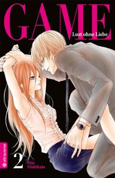 Manga: Game - Lust ohne Liebe 02
