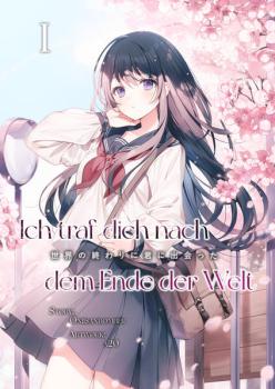 Manga: Ich traf dich nach dem Ende der Welt - Band 1 (Light Novel Neuausgabe)