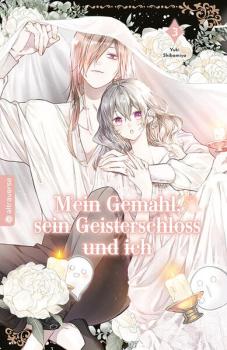 Manga: Mein Gemahl, sein Geisterschloss und ich 03
