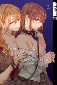 Manga: Your naughty face is only mine 02