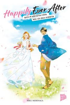 Manga: Happily Ever After – Auch im nächsten Leben will ich dich heiraten 04