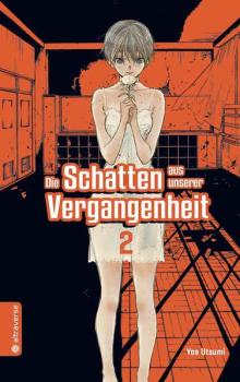 Manga: Die Schatten aus unserer Vergangenheit 02