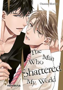 Manga: The Man Who Shattered My World