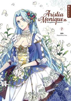 Manga: Aristia la Monique - Die gefallene Kaiserin 07