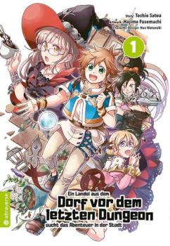 Manga: Ein Landei aus dem Dorf vor dem letzten Dungeon sucht das Abenteuer in der Stadt 01
