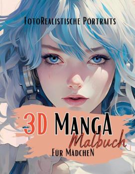 Manga: 3D Manga Malbuch für Mädchen (Hardcover)