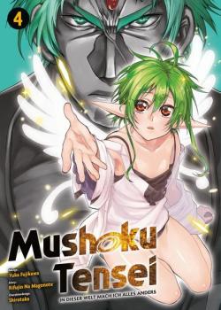 Manga: Mushoku Tensei - In dieser Welt mach ich alles anders 04