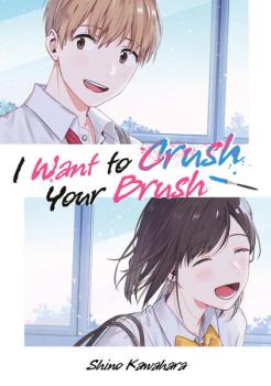 Manga: I Want to Crush Your Brush (Doppelband-Ausgabe)