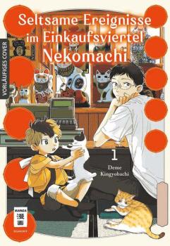 Manga: Seltsame Ereignisse im Einkaufsviertel Nekomachi 01
