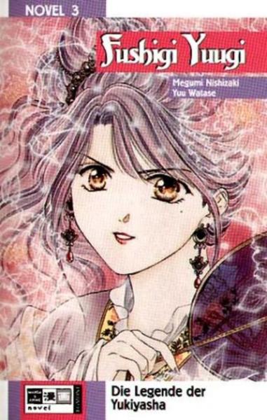 Manga: Fushigi Yuugi - Die Legende der Yukiyasha 03