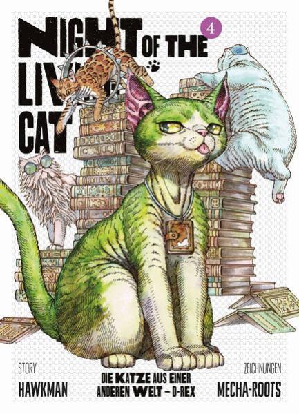 Manga: Night of the Living Cat 04 - Die Katze aus einer anderen Welt - D-Rex