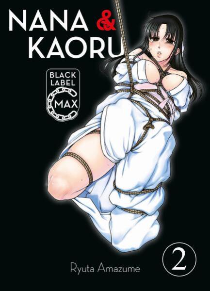 Manga: Nana & Kaoru Black Label Max 02