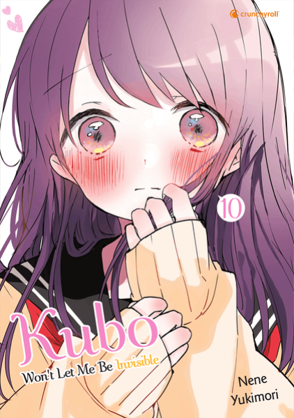 Manga: Kubo Won't Let Me Be Invisible – Band 10