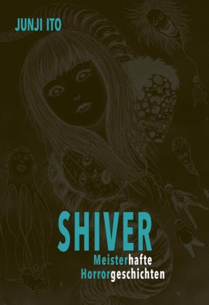Manga: Shiver - Meisterhafte Horrorgeschichten (Hardcover)