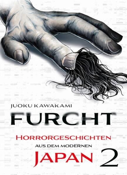 Manga: Furcht: Horrorgeschichten aus dem modernen Japan 02