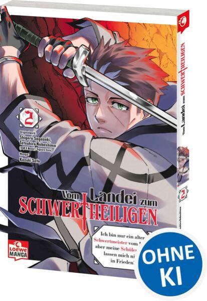 Manga: Vom Landei zum Schwertheiligen - Ich bin nur ein alter Schwertmeister vom Land, aber meine Schülerinnen lassen mich nicht in Frieden! 02