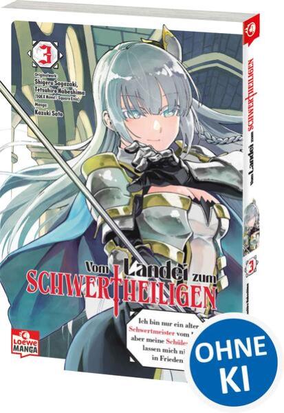 Manga: Vom Landei zum Schwertheiligen - Ich bin nur ein alter Schwertmeister vom Land, aber meine Schülerinnen lassen mich nicht in Frieden! 03